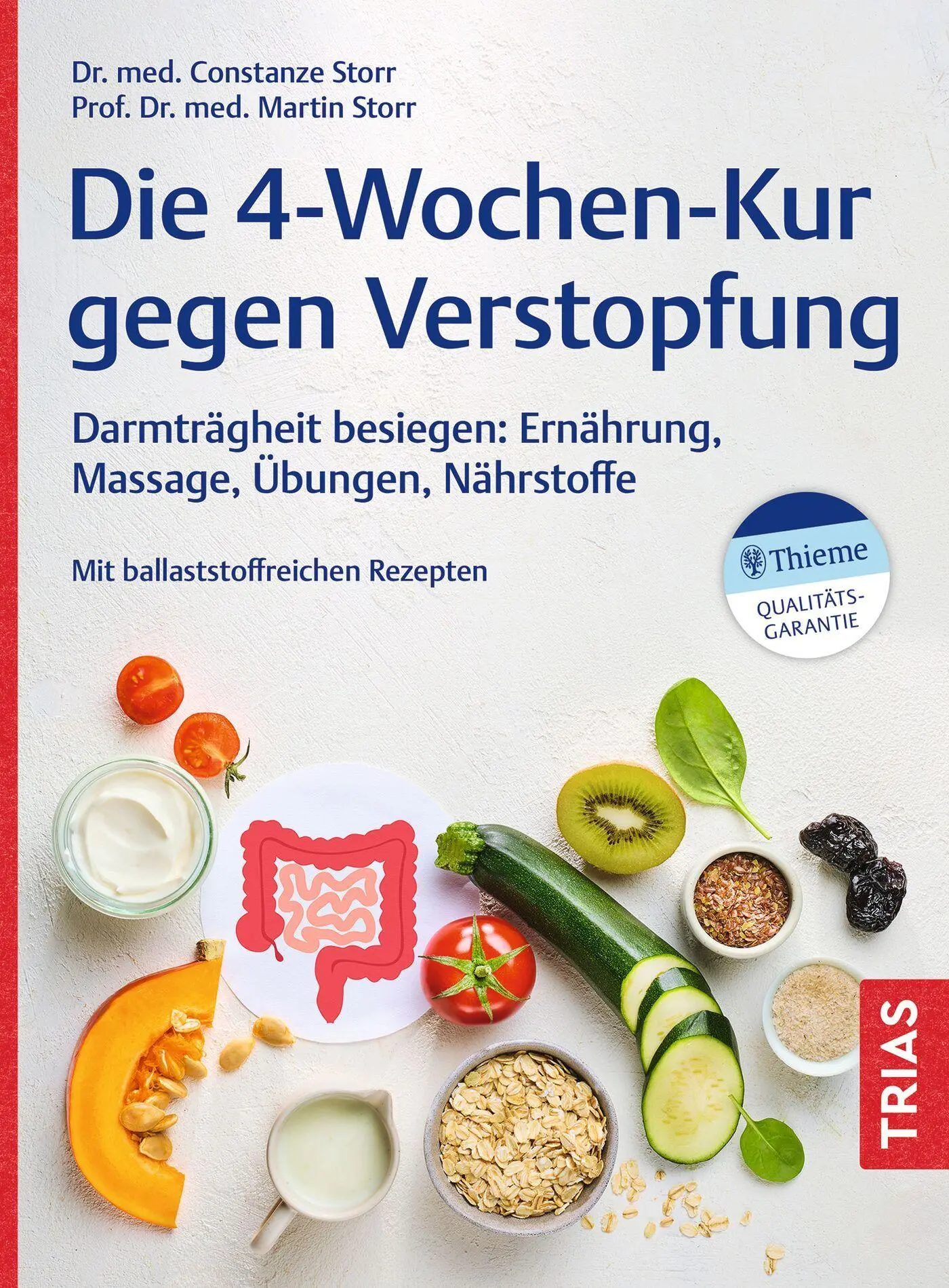 Cover: 9783432120096 | Die 4-Wochen-Kur gegen Verstopfung | Constanze Storr (u. a.) | Buch