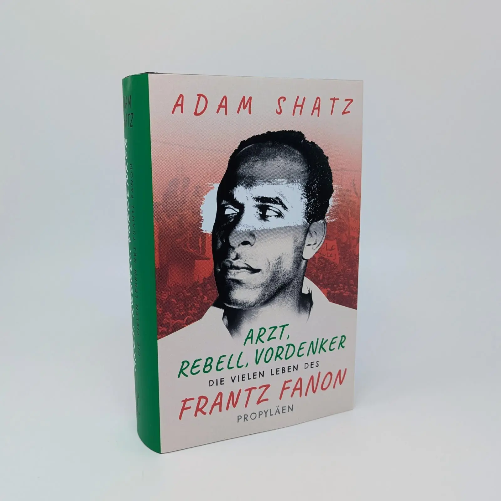 Bild: 9783549110096 | Arzt, Rebell, Vordenker | Die vielen Leben des Frantz Fanon | Shatz