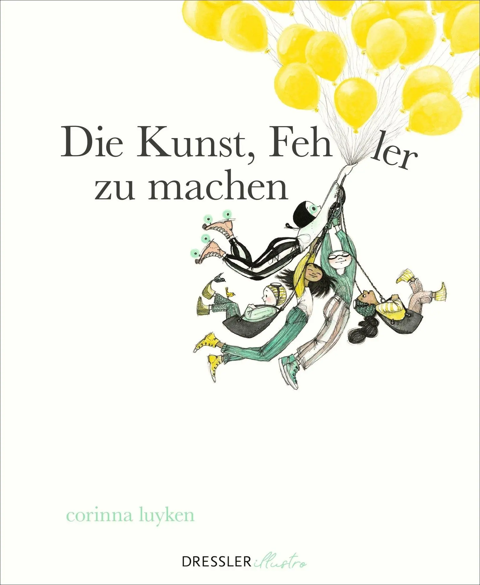 Cover: 9783690380096 | Die Kunst, Fehler zu machen | Corinna Luyken | Buch | 64 S. | Deutsch