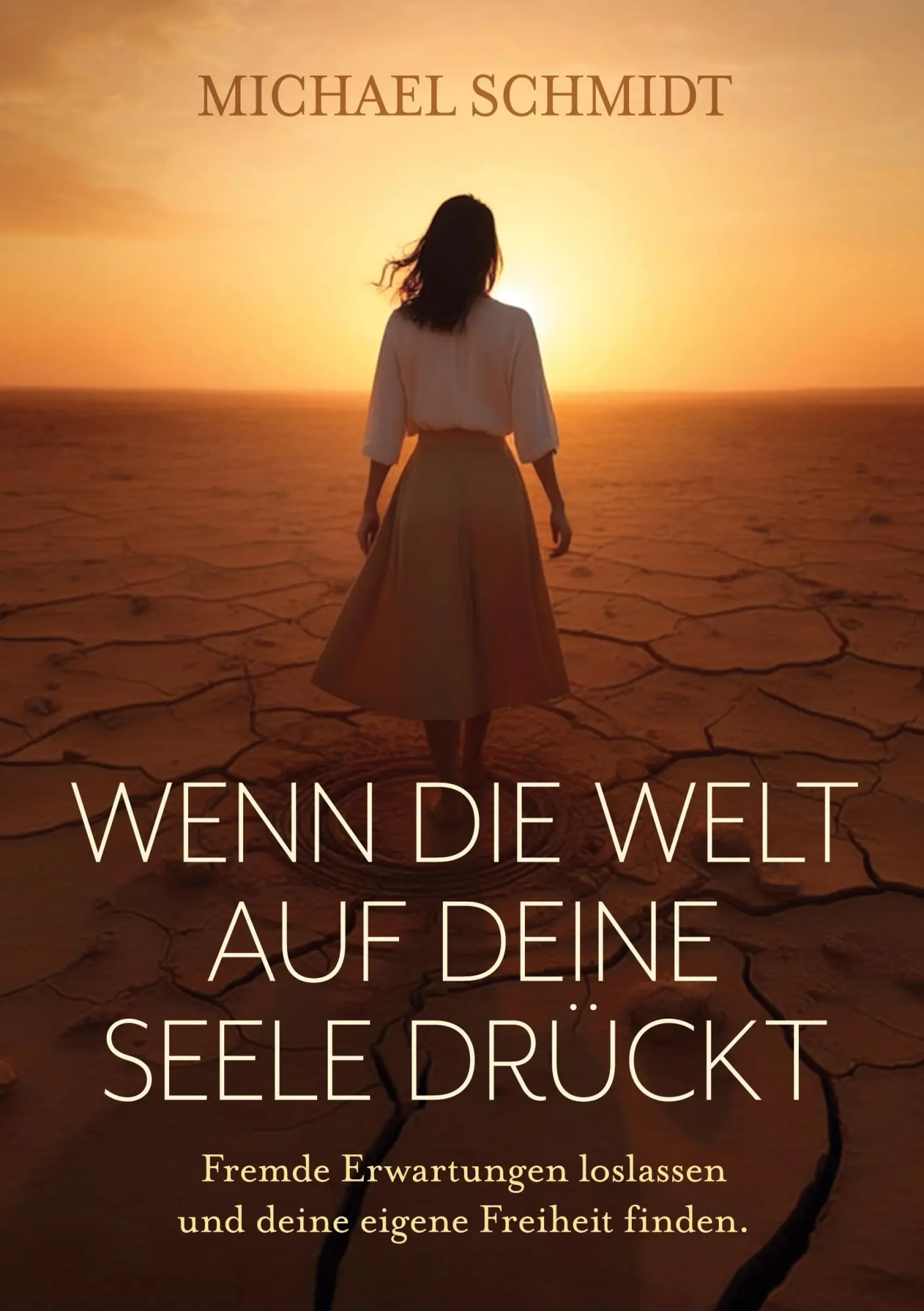 Cover: 9783695710096 | Wenn die Welt auf deine Seele drückt | Michael Schmidt | Taschenbuch