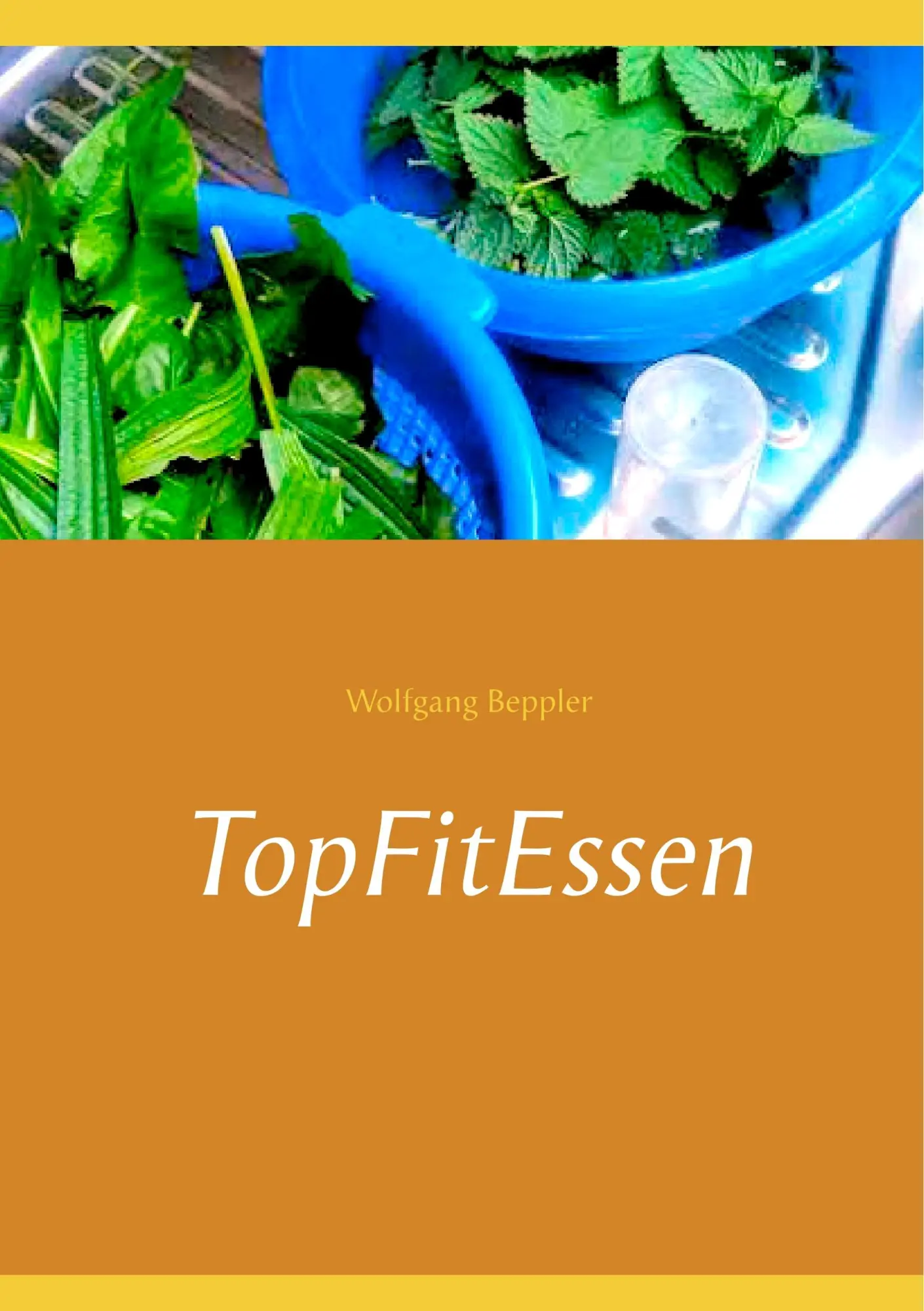 Cover: 9783734790096 | TopFitEssen | Wolfgang Beppler | Taschenbuch | 148 S. | Deutsch | 2019