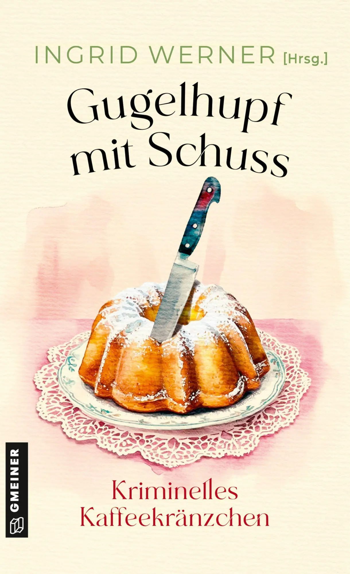 Cover: 9783839280096 | Gugelhupf mit Schuss | Kriminelles Kaffeekränzchen | Avanzini (u. a.)