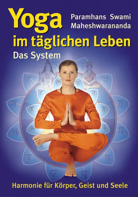 Cover: 9783850520096 | Das System 'Yoga im täglichen Leben' | Paramhans Swami Maheshwarananda