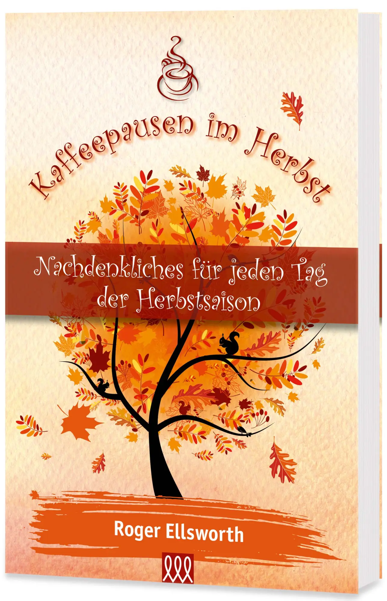 Cover: 9783943440096 | Kaffeepausen im Herbst | Nachdenkliches für jeden Tag der Herbstsaison
