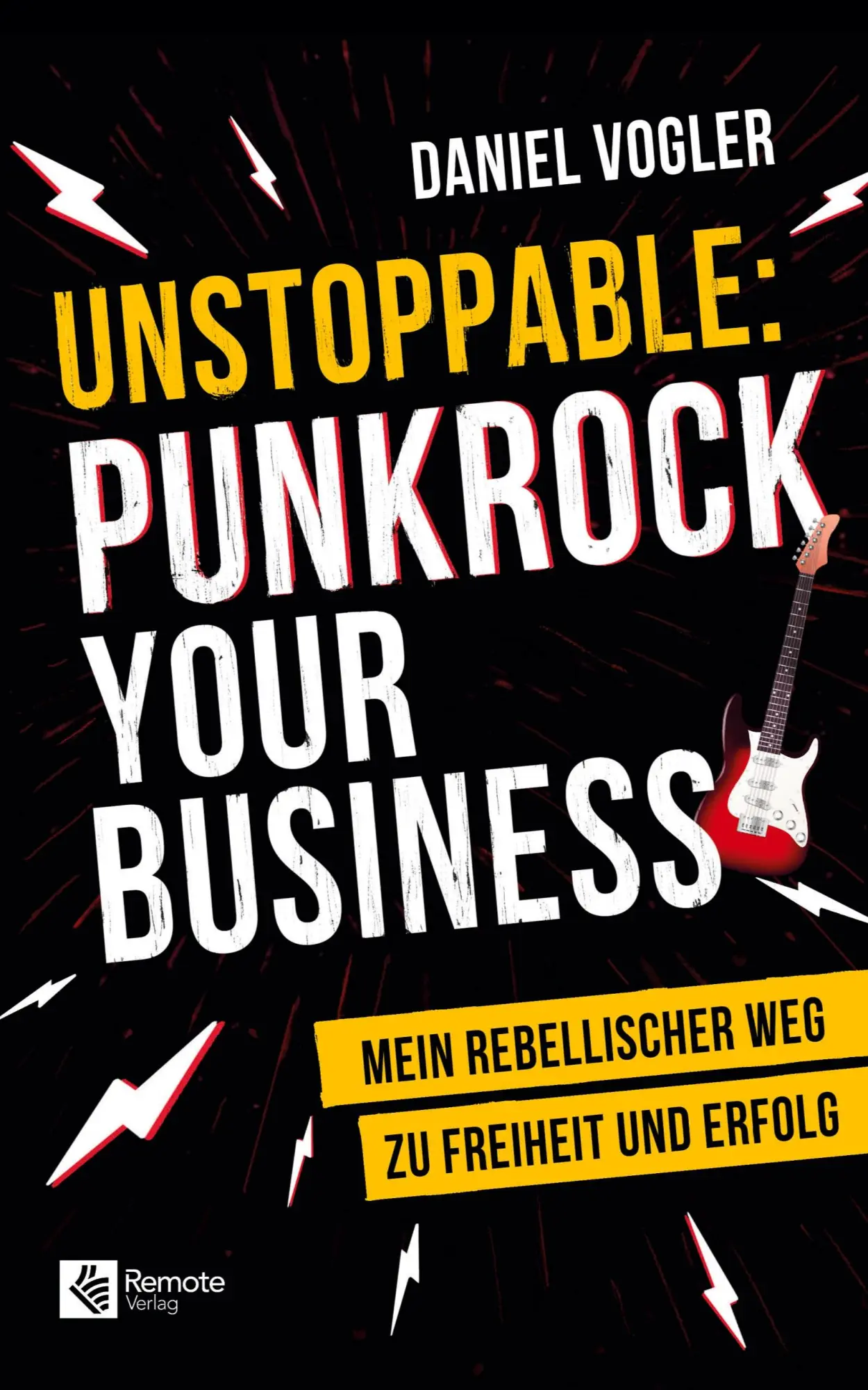 Cover: 9798894740096 | Unstoppable: Punkrock your Business | Daniel Vogler | Taschenbuch