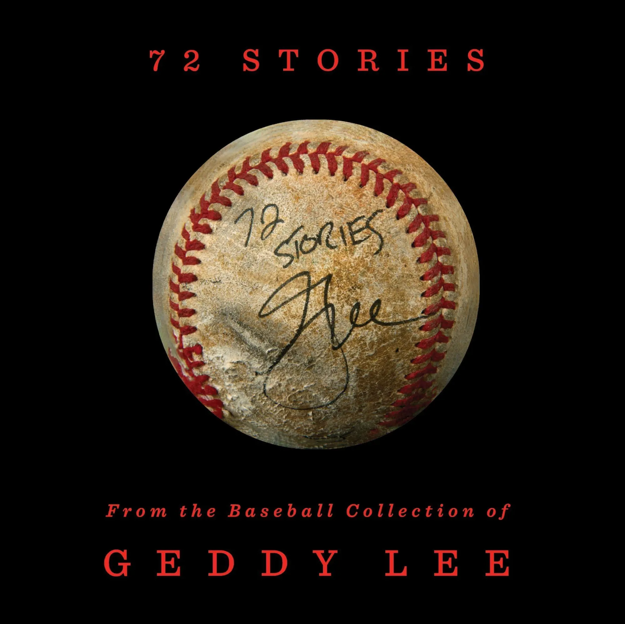 Cover: 9780063450196 | 72 Stories | From the Baseball Collection of Geddy Lee | Geddy Lee