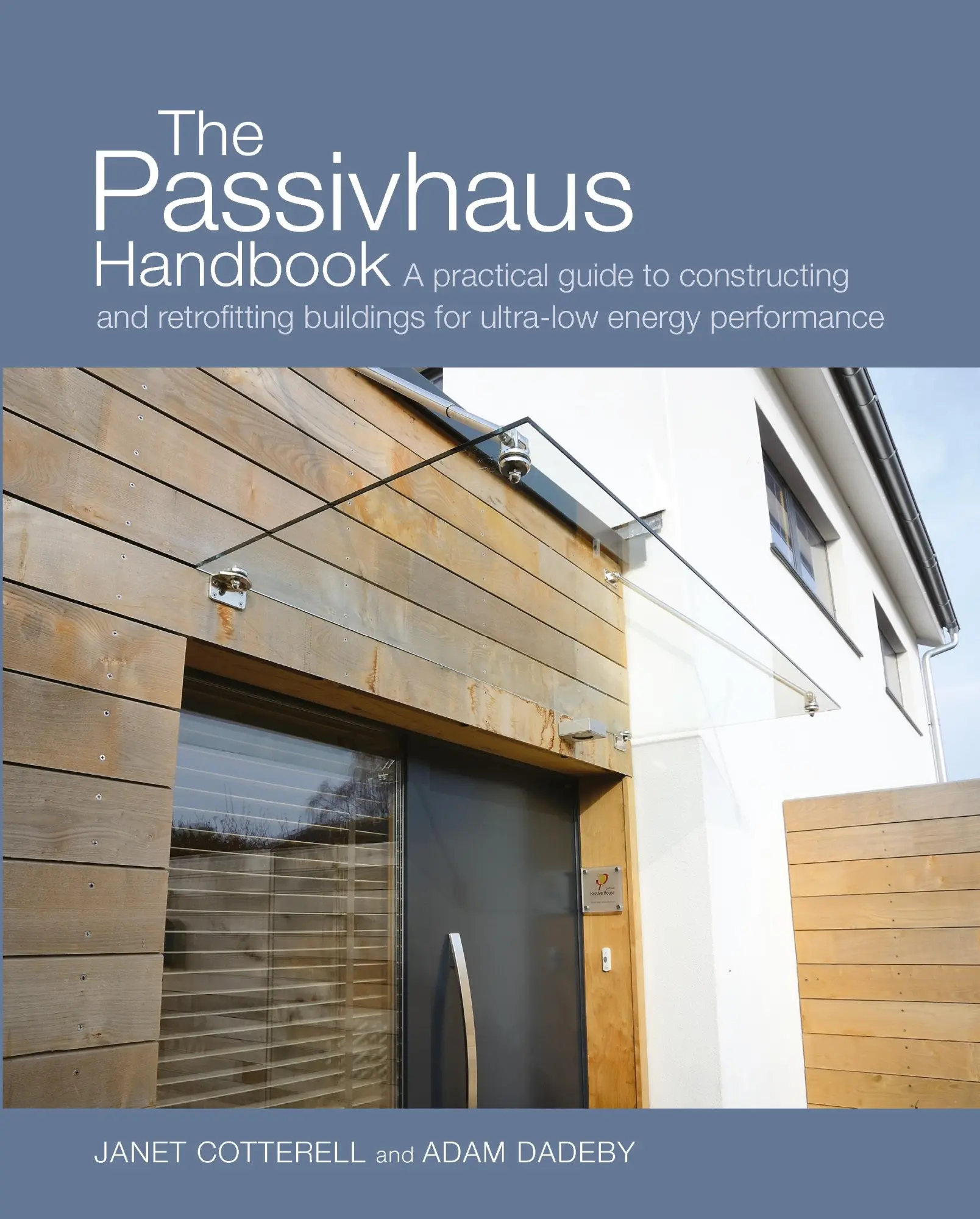 Cover: 9780857840196 | The Passivhaus Handbook: A Practical Guide to Constructing and...