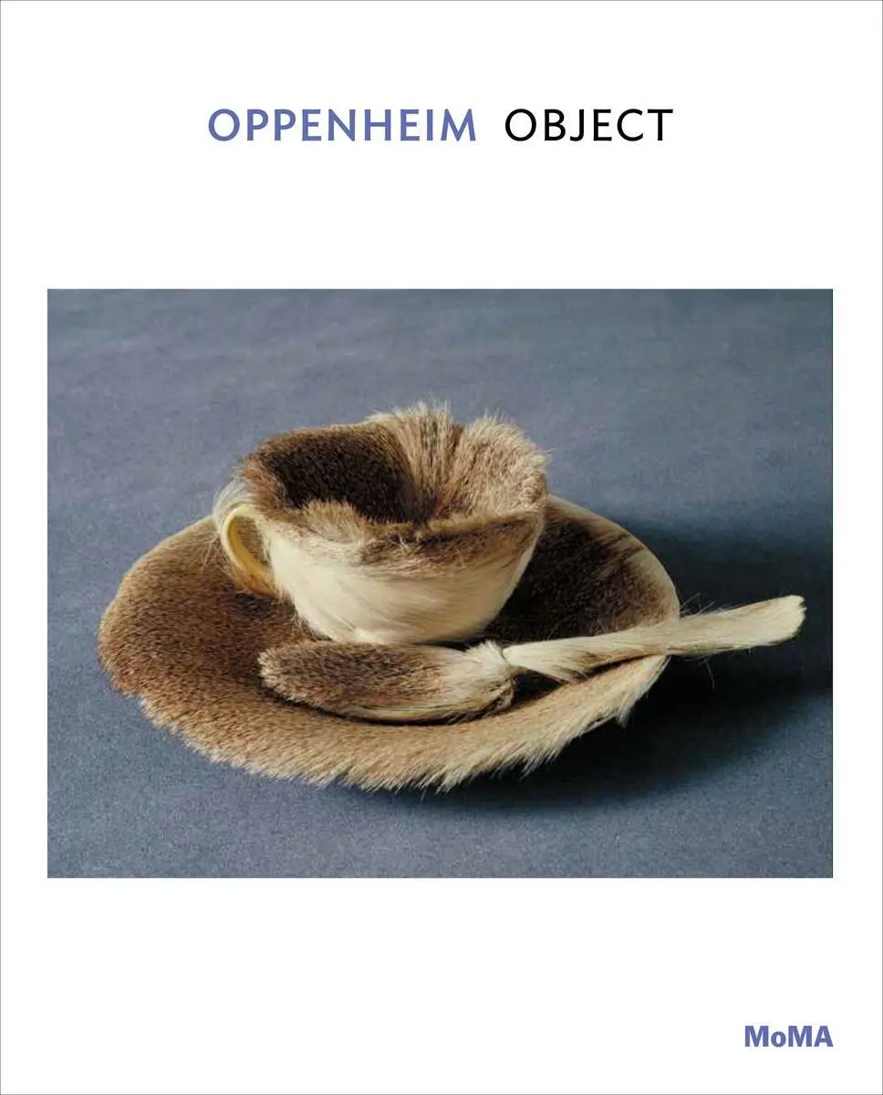 Cover: 9781633450196 | Oppenheim: Object | MoMA One on One Series | Carolyn Lanchner | Buch