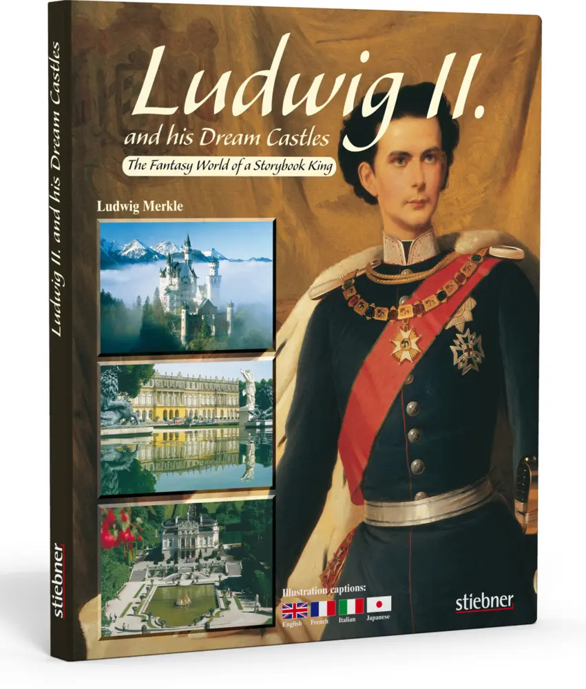 Cover: 9783830710196 | Ludwig II. and his Dream Castles | Ludwig Merkle | Buch | 112 S.