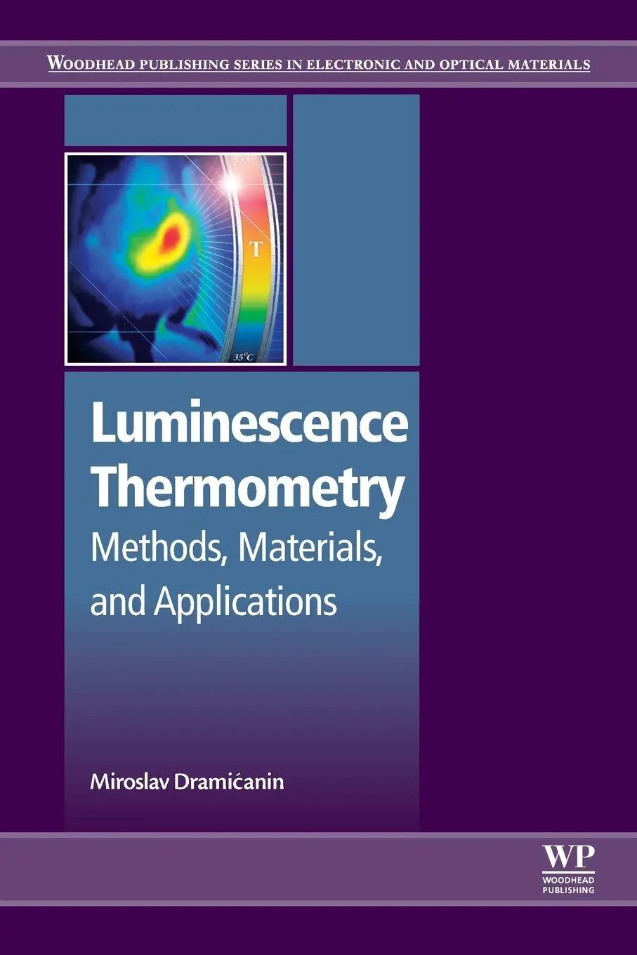 Cover: 9780081020296 | Luminescence Thermometry | Methods, Materials, and Applications | Buch