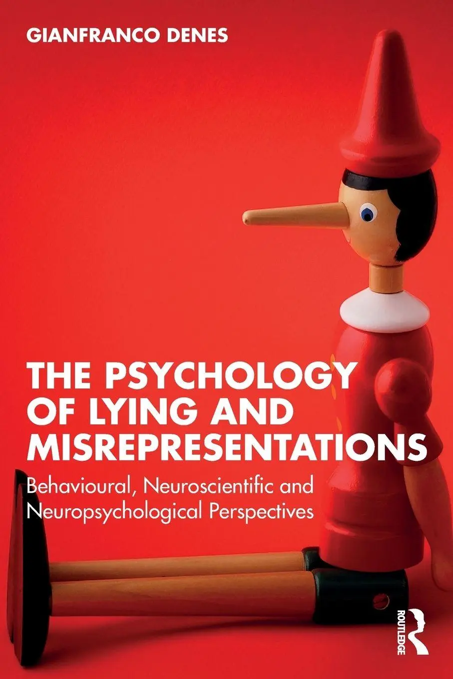 Cover: 9781032410296 | The Psychology of Lying and Misrepresentations | Gianfranco Denes