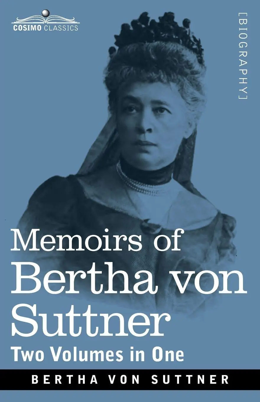 Cover: 9781646790296 | Memoirs of Bertha von Suttner | Bertha Von Suttner | Taschenbuch