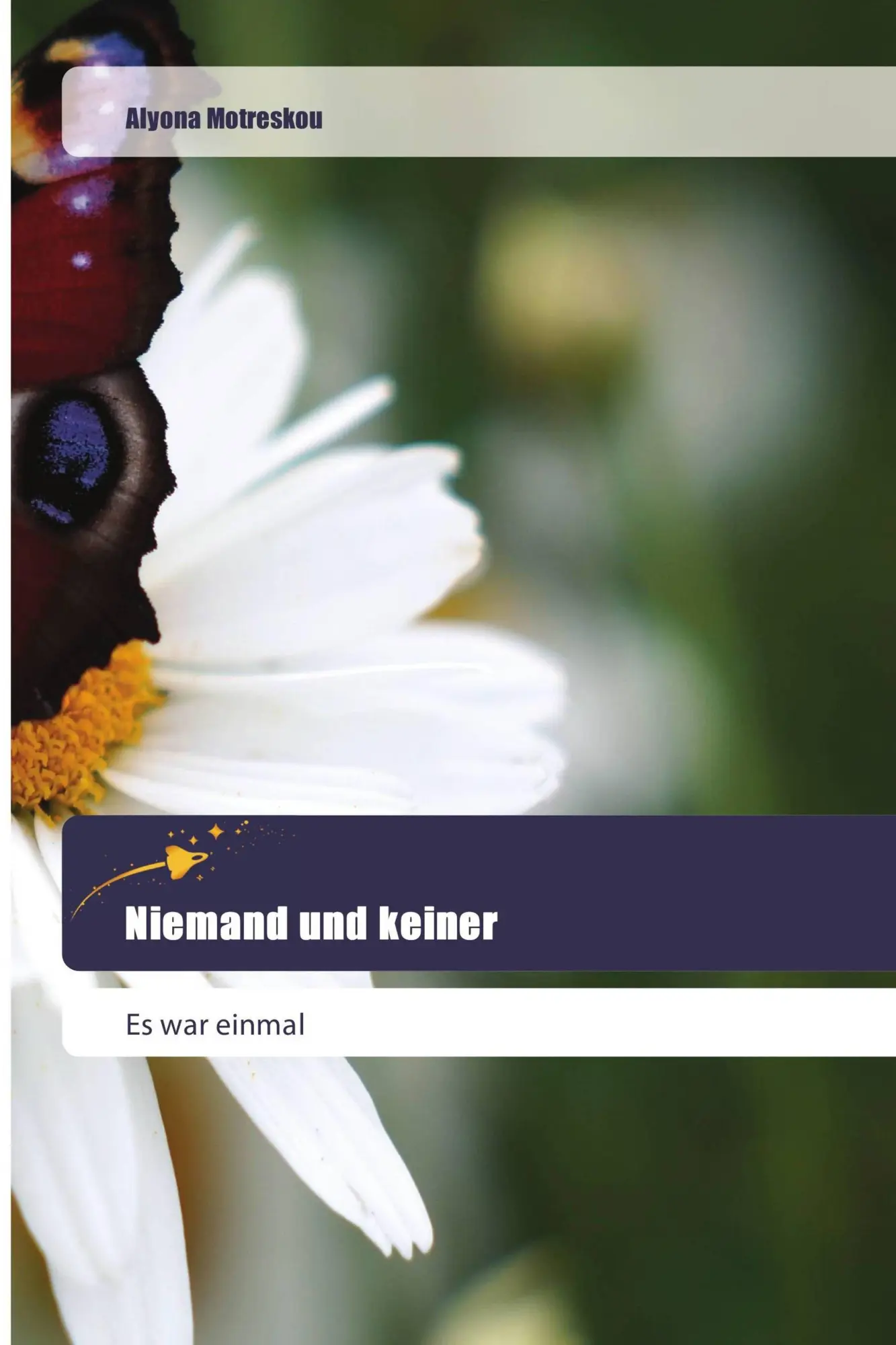 Cover: 9783639800296 | Niemand und keiner | Es war einmal | Alyona Motreskou | Taschenbuch