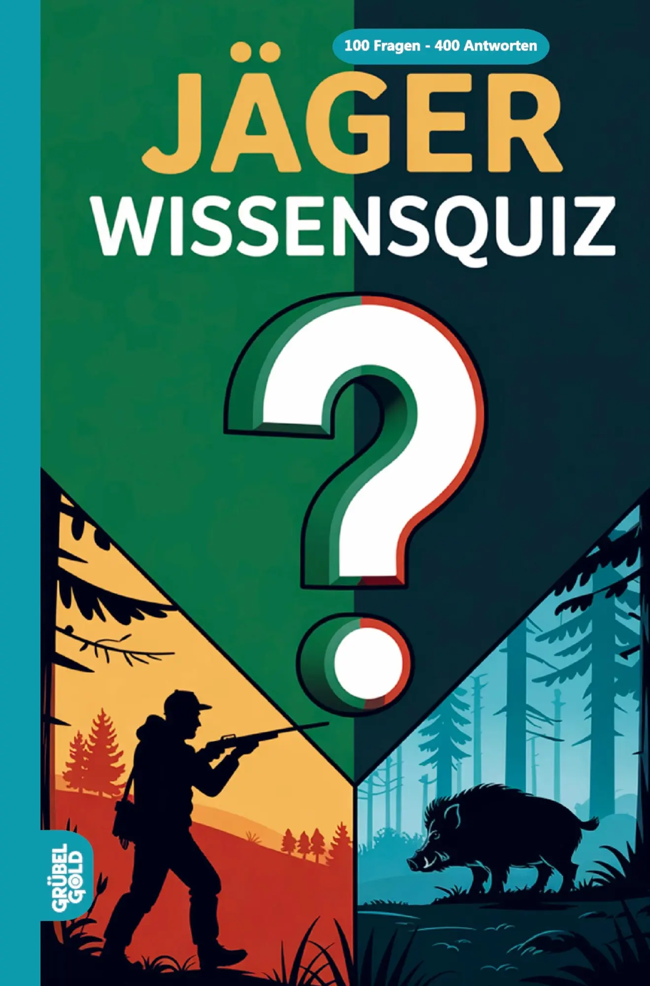 Cover: 9783693190296 | Jäger Wissensquiz | 100 Quizfragen für Jäger Rätsel- und Ratespiel