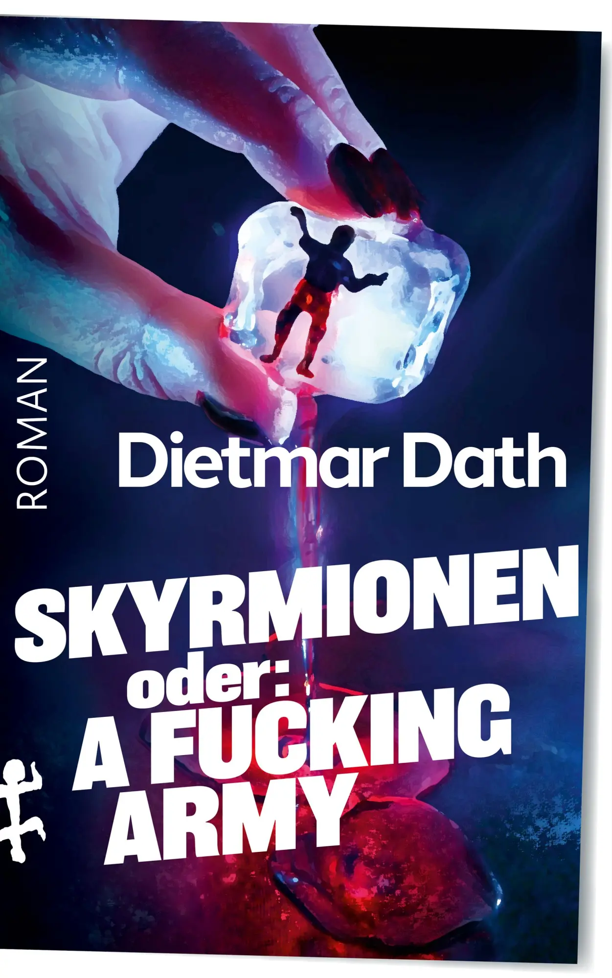 Cover: 9783751810296 | Skyrmionen | Oder: A Fucking Army | Dietmar Dath | Buch | 976 S.