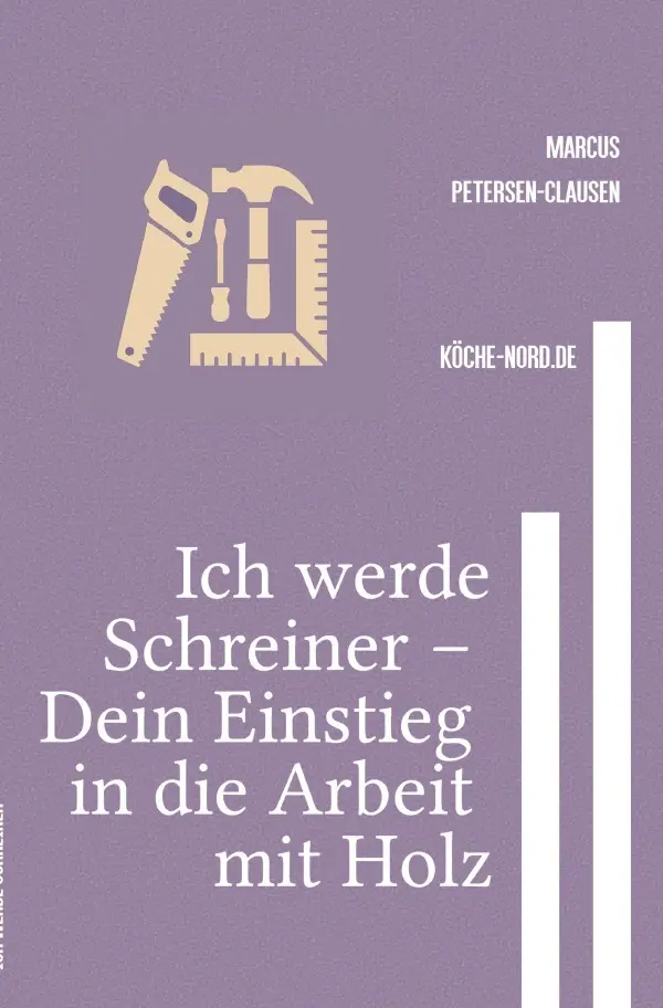 Cover: 9783819080296 | Ich werde Schreiner - Dein Einstieg in die Arbeit mit Holz | Clausen