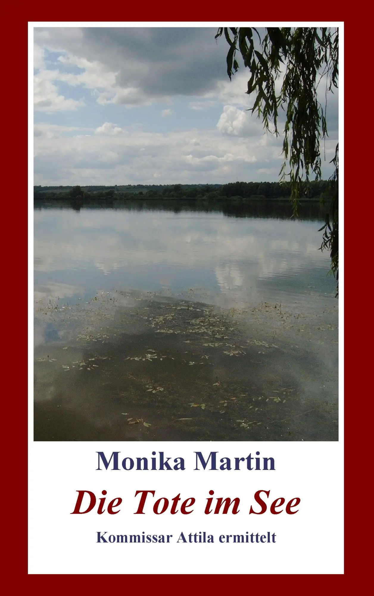Cover: 9783839190296 | Die Tote im See | Kommissar Attila ermittelt | Monika Martin | Buch