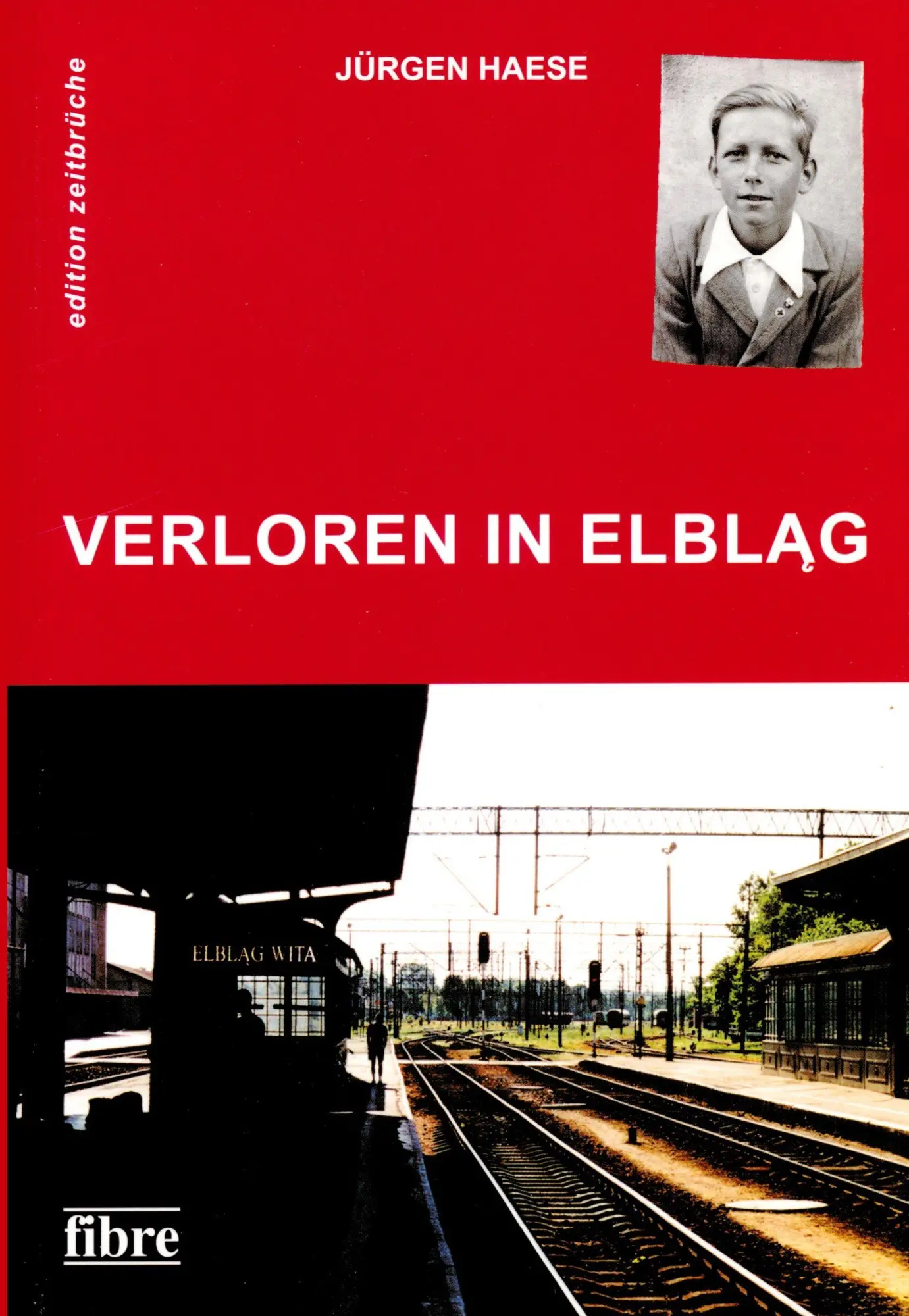 Cover: 9783938400296 | Verloren in Elbl¿g | Autobiografischer Roman | Jürgen Haese | Buch