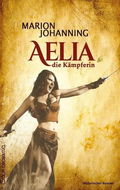 Cover: 9783958130296 | Aelia, die Kämpferin | Marion Johanning | Taschenbuch | Deutsch | 2016