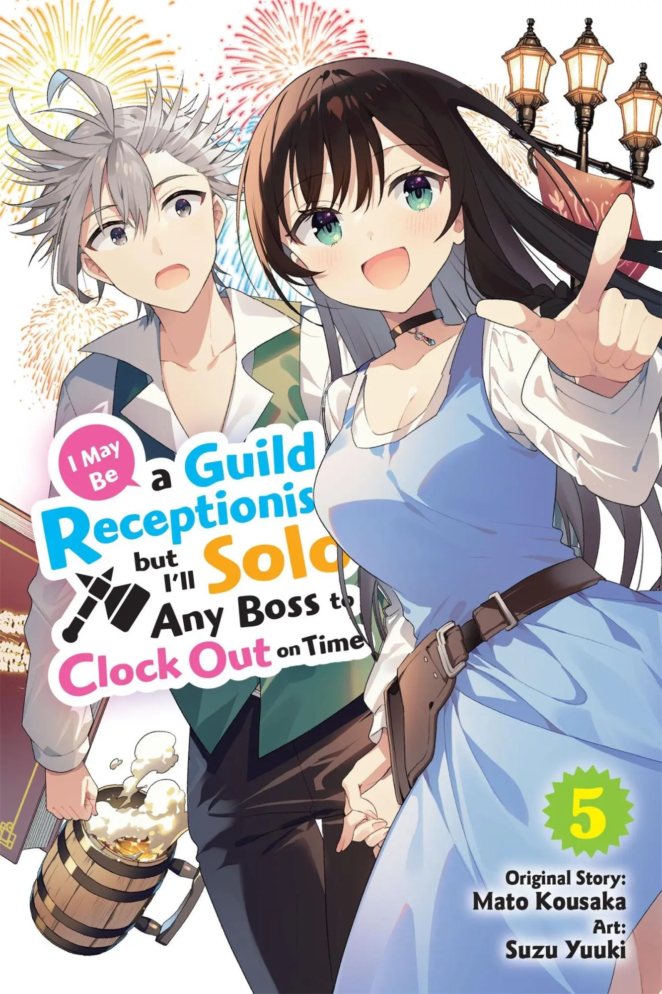 Cover: 9798855420296 | I May Be a Guild Receptionist, but I'll Solo Any Boss to Clock Out...