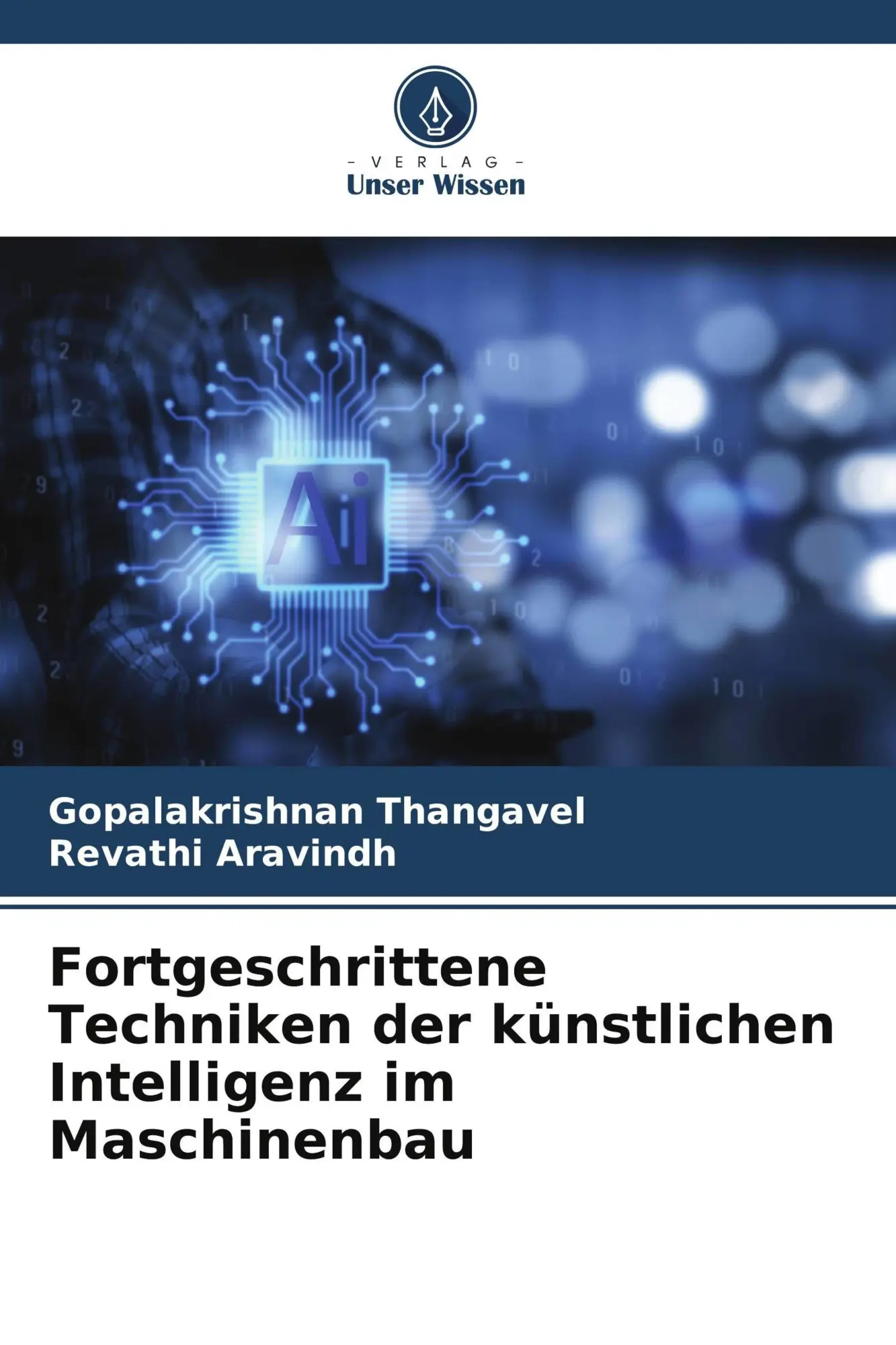 Cover: 9786209760396 | Fortgeschrittene Techniken der künstlichen Intelligenz im Maschinenbau