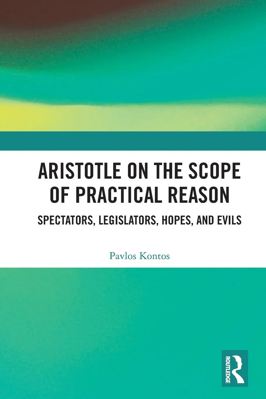 Cover: 9780367760496 | Aristotle on the Scope of Practical Reason | Pavlos Kontos | Buch