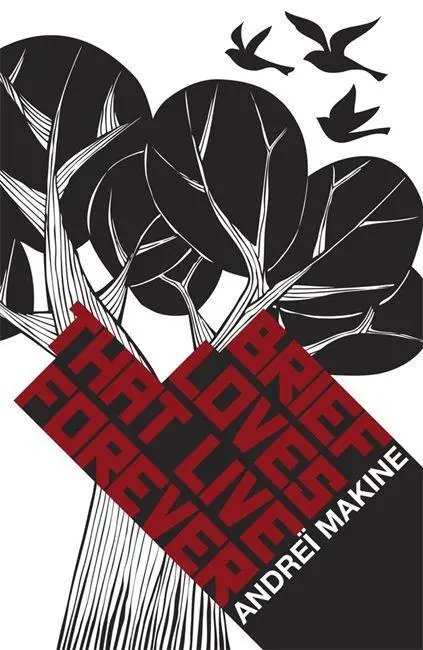 Cover: 9781780870496 | Brief Loves That Live Forever | Andrei Makine | Taschenbuch | Englisch