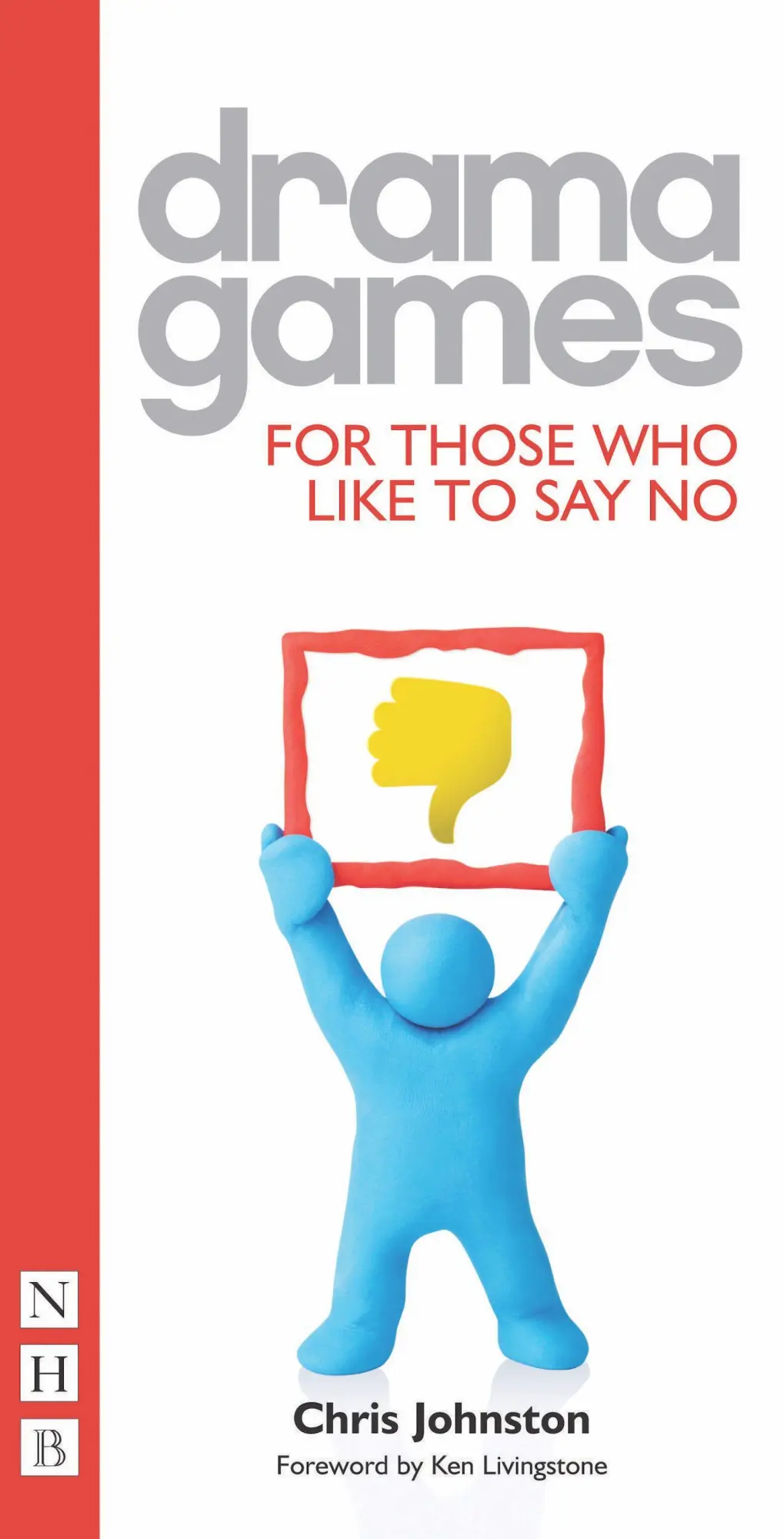 Cover: 9781848420496 | Drama Games: For Those Who Like to Say No | Chris Johnston | Buch