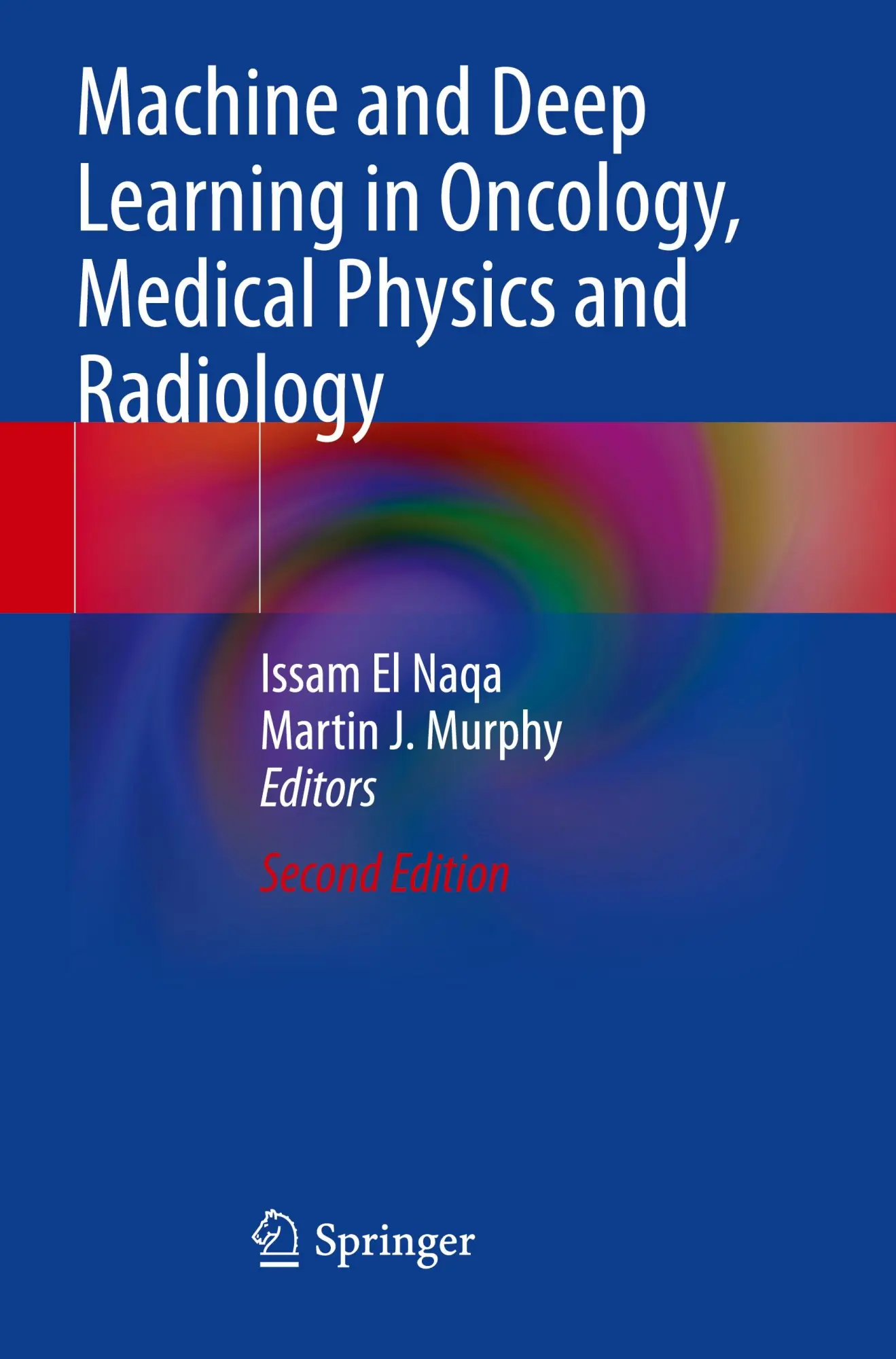 Cover: 9783030830496 | Machine and Deep Learning in Oncology, Medical Physics and Radiology