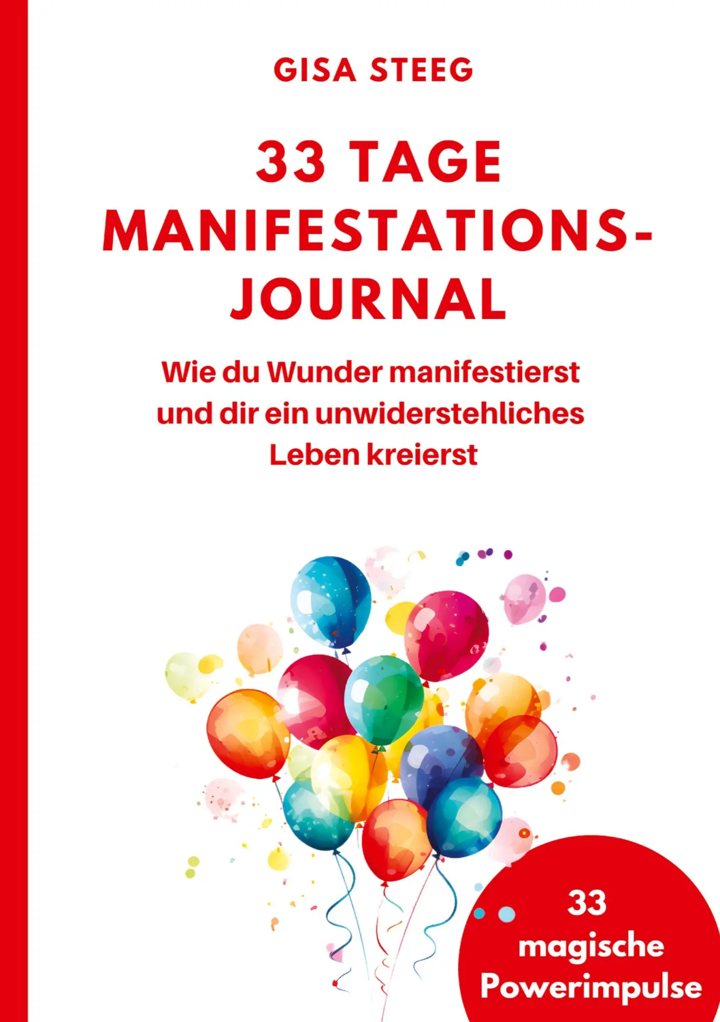Cover: 9783347590496 | 33 Tage Manifestations-Journal | Gisa Steeg | Taschenbuch | Paperback
