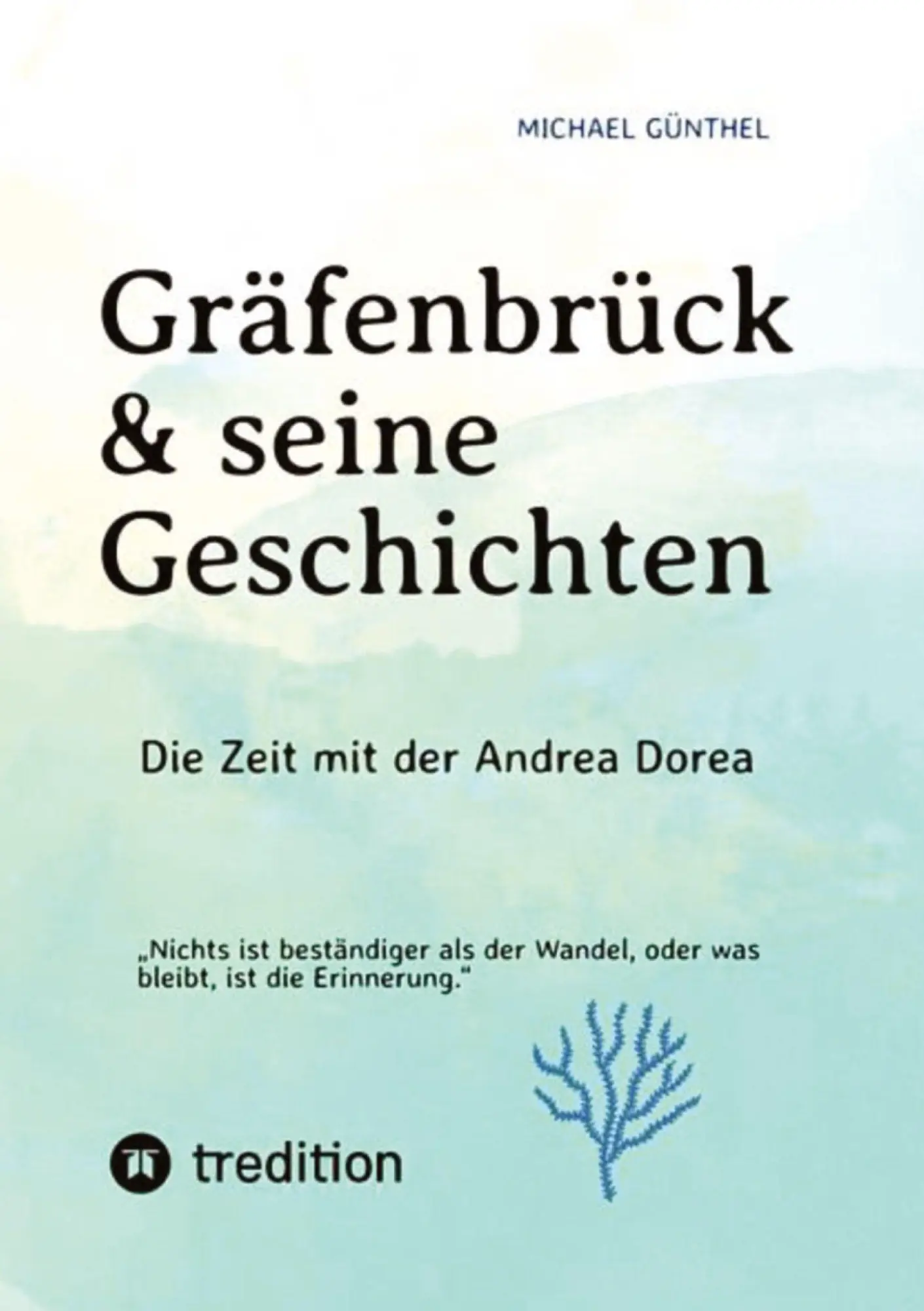 Cover: 9783384670496 | Gräfenbrück &amp; seine Geschichten | Die Zeit mit der Andrea Dorea | Buch