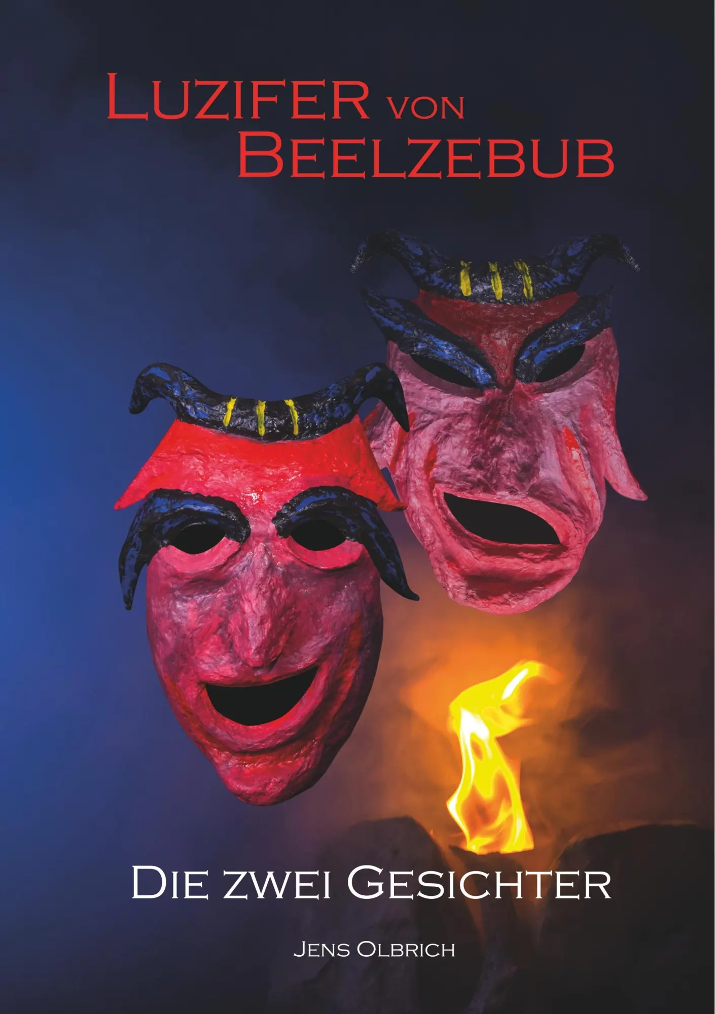 Luzifer von Beelzebub - Die zwei Gesichter (Luzifer von Beelzebub Trilogie (Paperback))