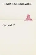 Cover: 9783842420496 | Quo vadis? | Henryk Sienkiewicz | Taschenbuch | Paperback | 380 S.