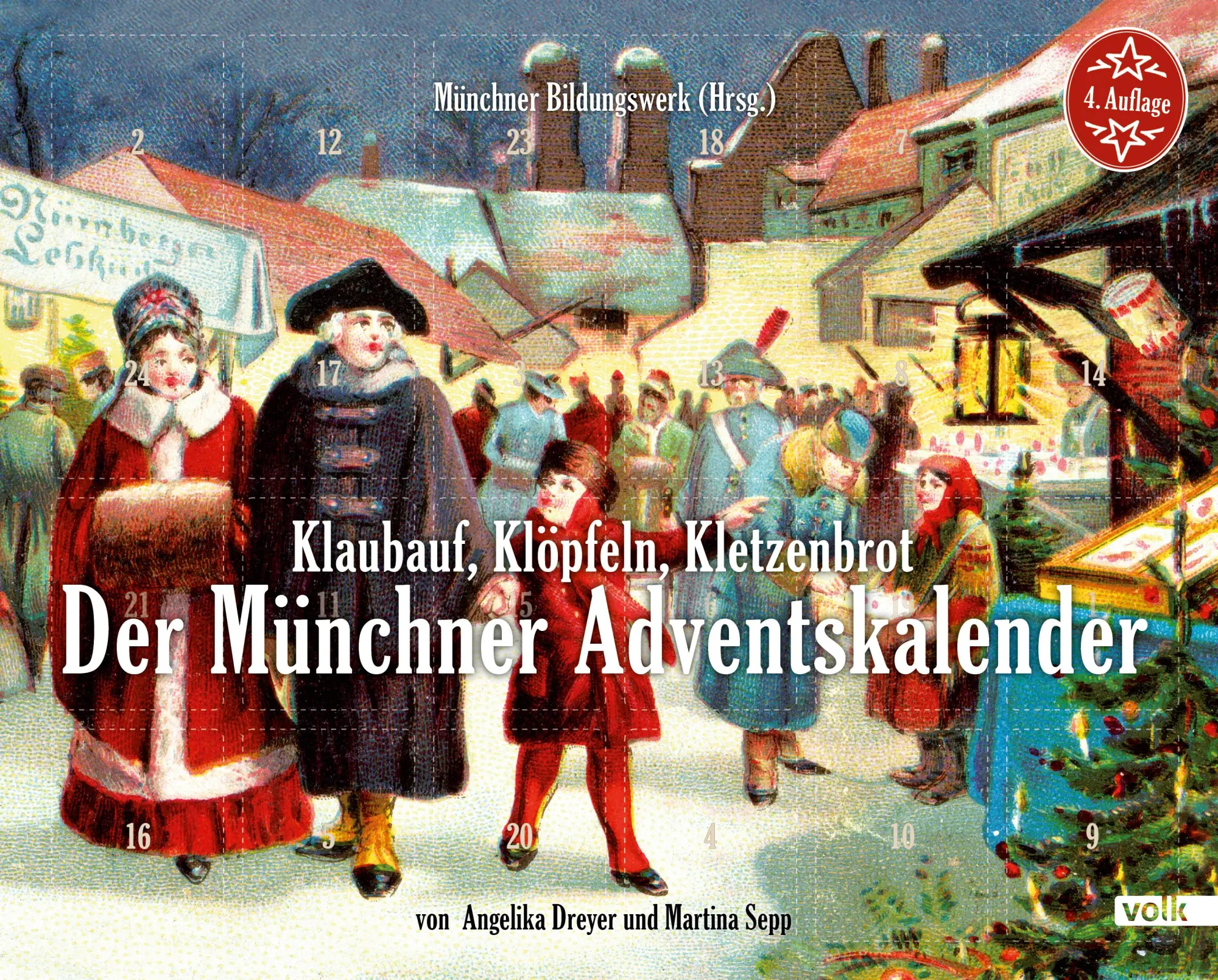 Cover: 9783862220496 | Klaubauf, Klöpfeln, Kletzenbrot: Der Münchner Adventskalender | Dreyer