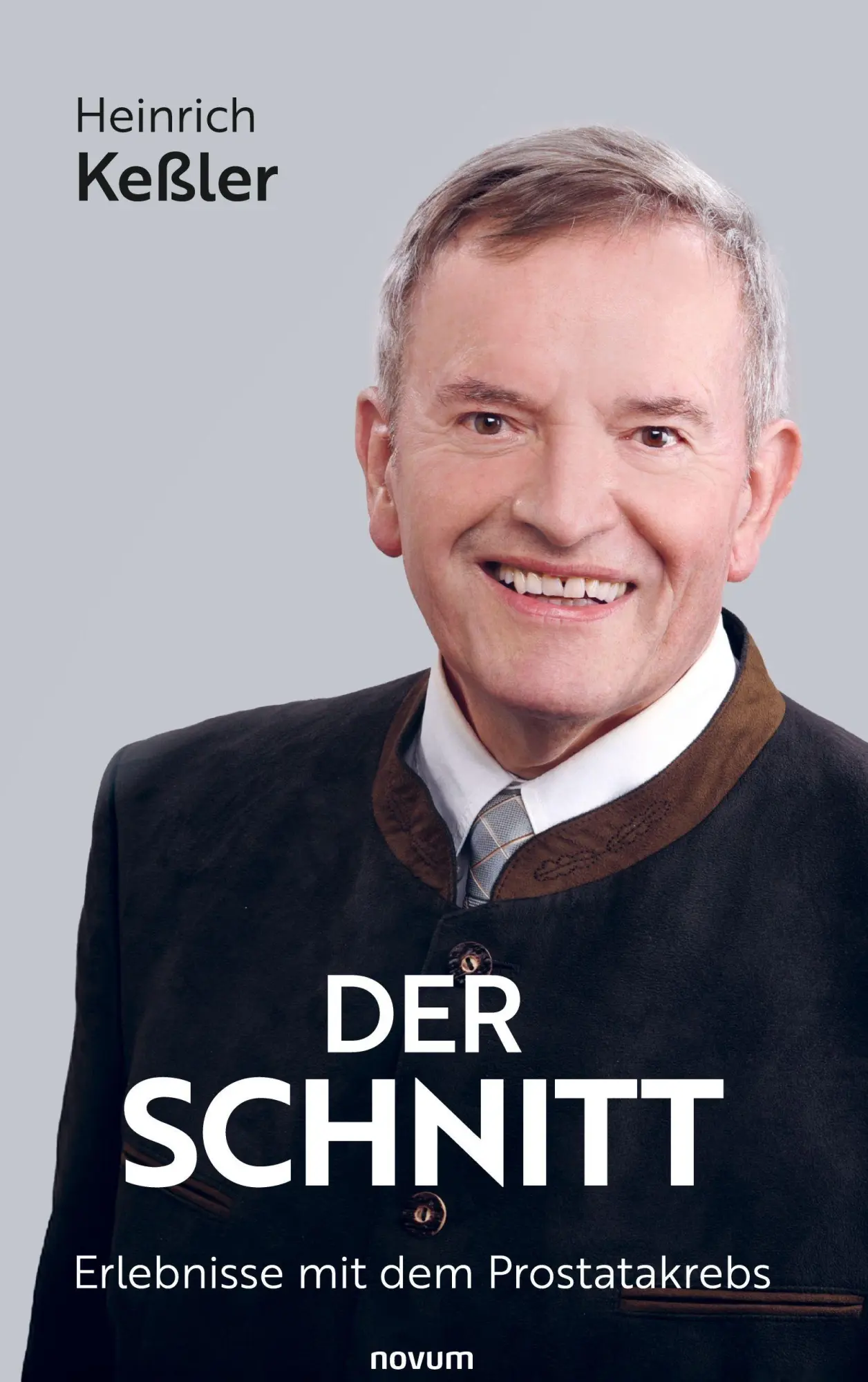 Cover: 9783991850496 | Der Schnitt | Erlebnisse mit dem Prostatakrebs | Heinrich Keßler