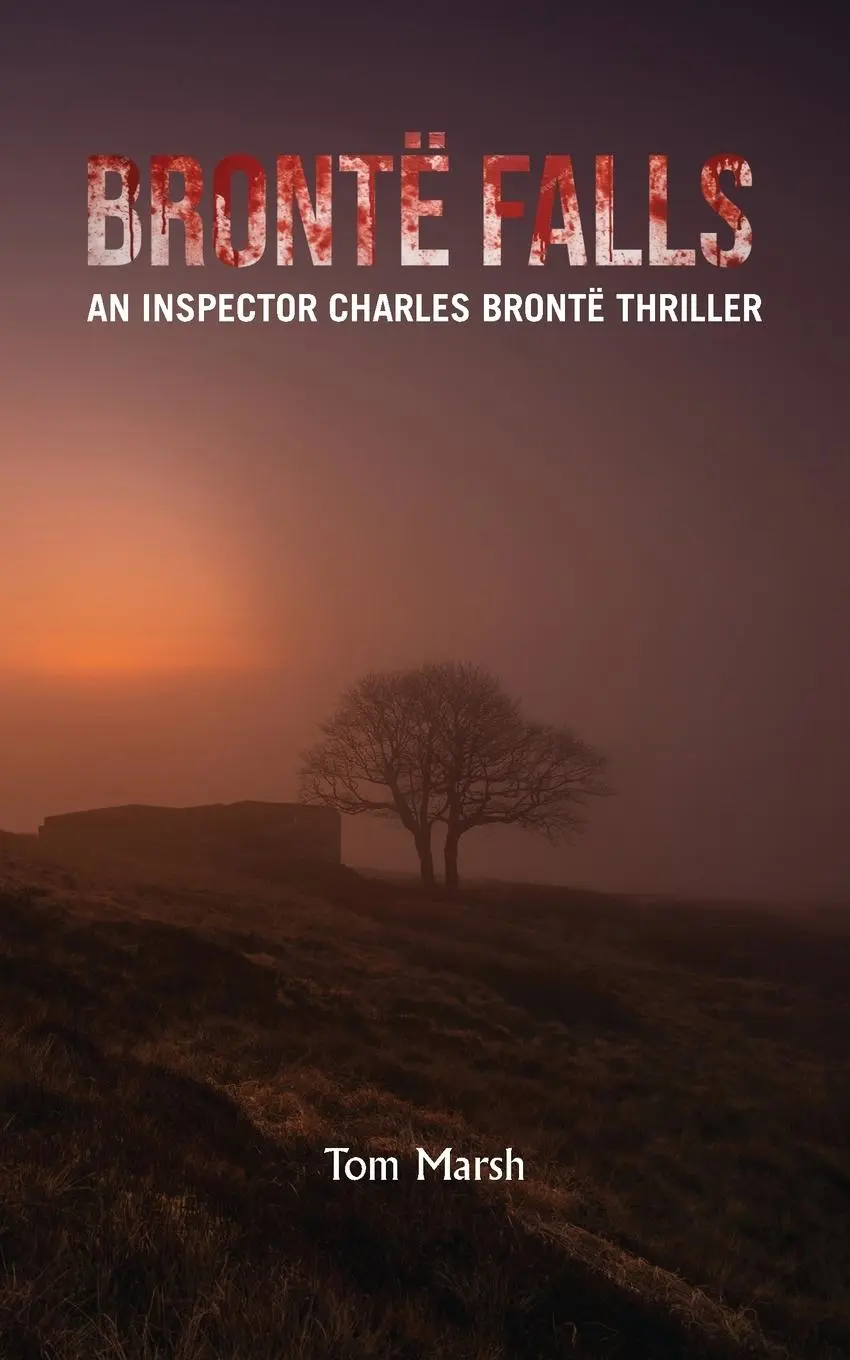 Cover: 9781836150596 | Brontë Falls | An Inspector Charles Brontë Thriller | Tom Marsh | Buch
