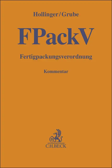 Cover: 9783406740596 | Fertigpackungsverordnung | Friedrich Hollinger (u. a.) | Buch | XV