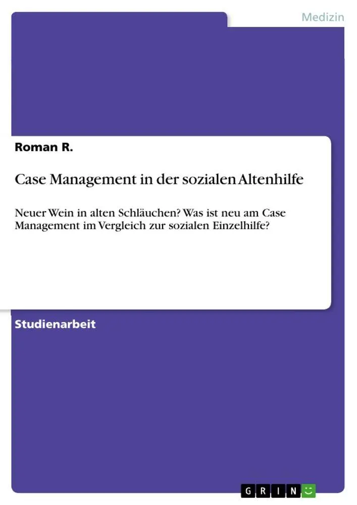 Cover: 9783656220596 | Case Management in der sozialen Altenhilfe | Roman R. | Taschenbuch