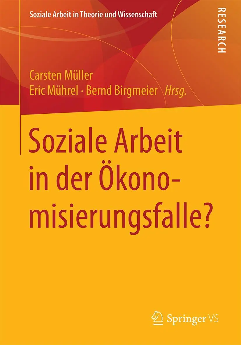 Cover: 9783658130596 | Soziale Arbeit in der Ökonomisierungsfalle? | Carsten Müller (u. a.)