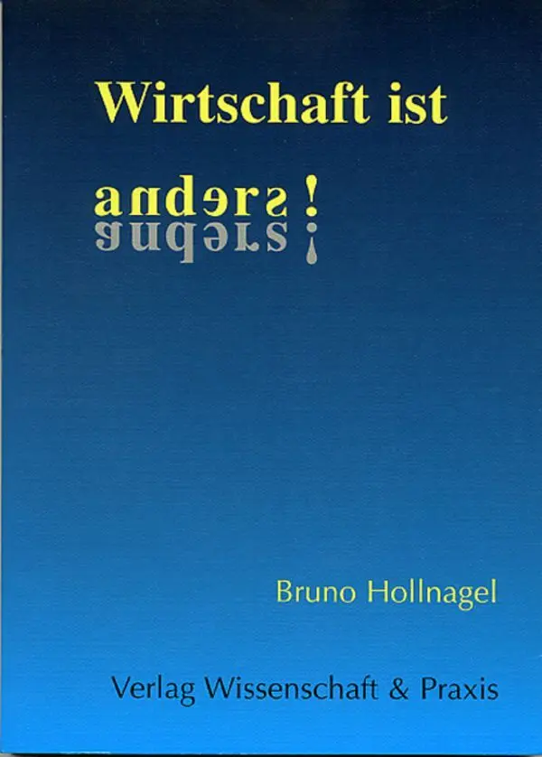 Cover: 9783896730596 | Wirtschaft ist anders! | Bruno Hollnagel | Taschenbuch | 155 S. | 2000