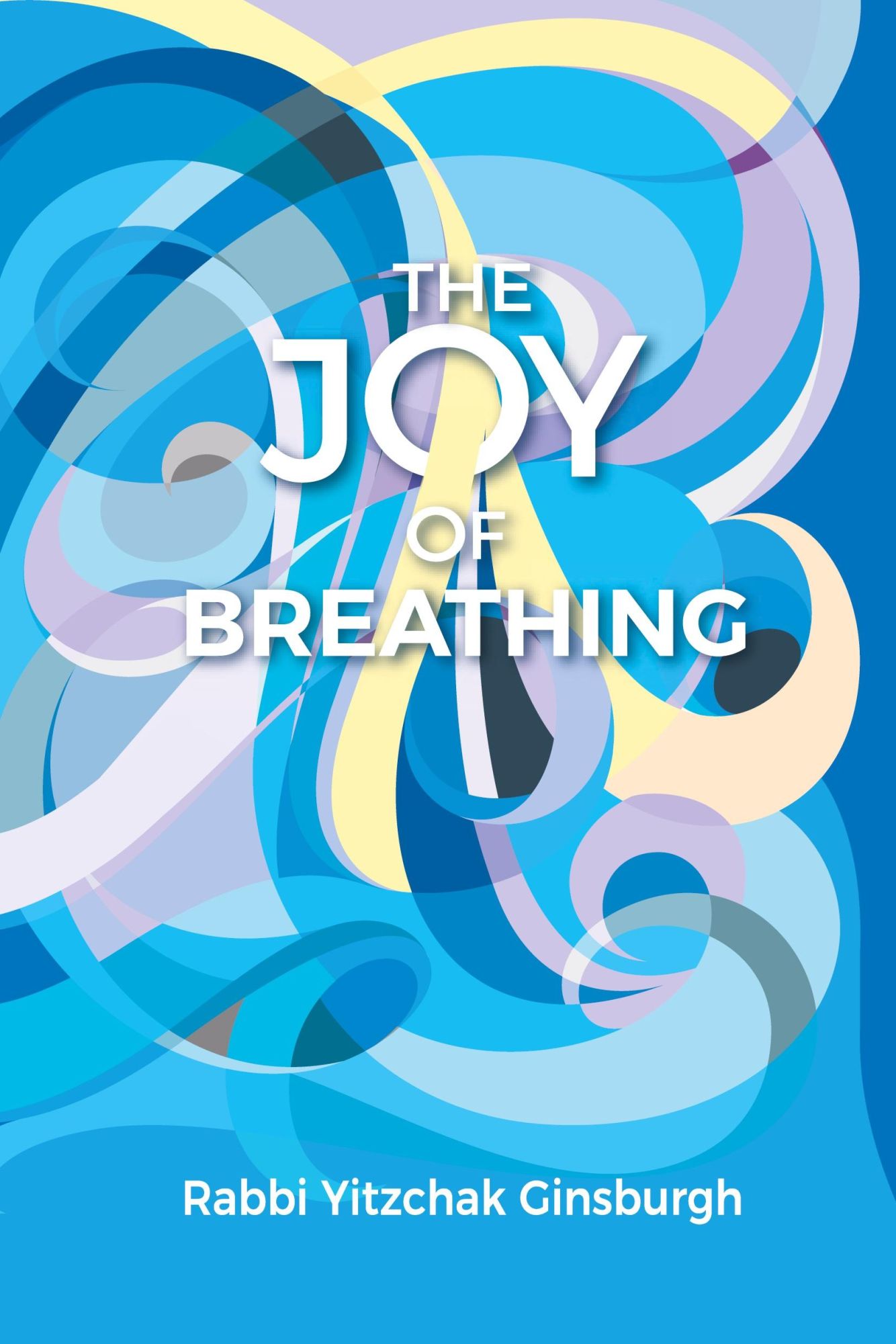 Cover: 9789655320596 | The Joy Of Breathing | Rabbi Yitzchak Ginsburgh | Taschenbuch | 2020