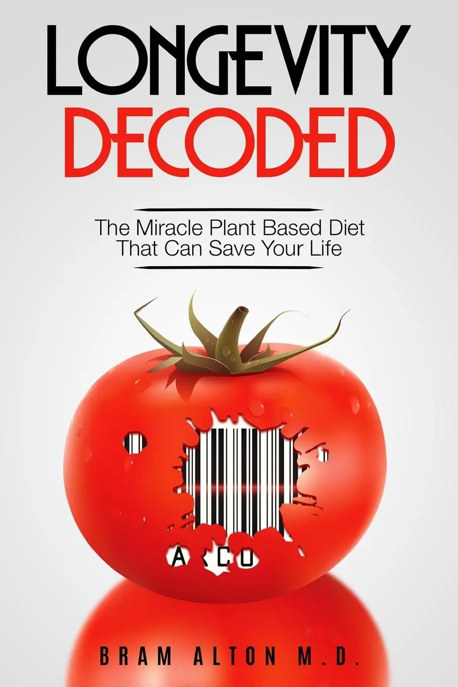 Cover: 9789814950596 | Plant Based Eating - Longevity Decoded | Bram Alton | Taschenbuch