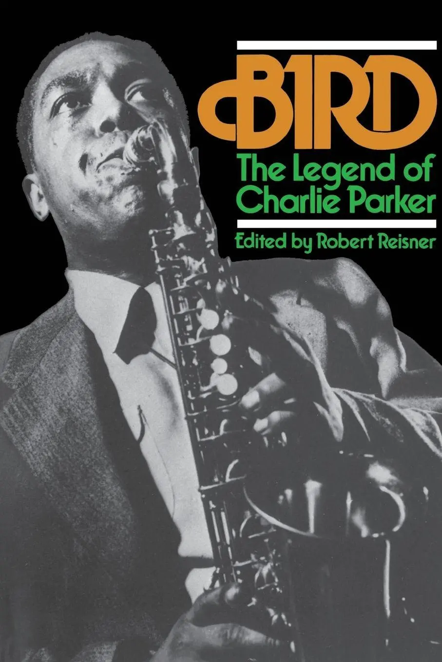 Cover: 9780306800696 | Bird | The Legend of Charlie Parker | Robert G. Reisner | Taschenbuch
