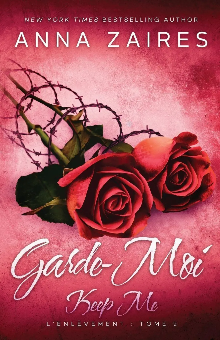 Cover: 9781631420696 | Keep Me - Garde-Moi | L'Enlèvement t. 2 | Anna Zaires (u. a.) | Buch