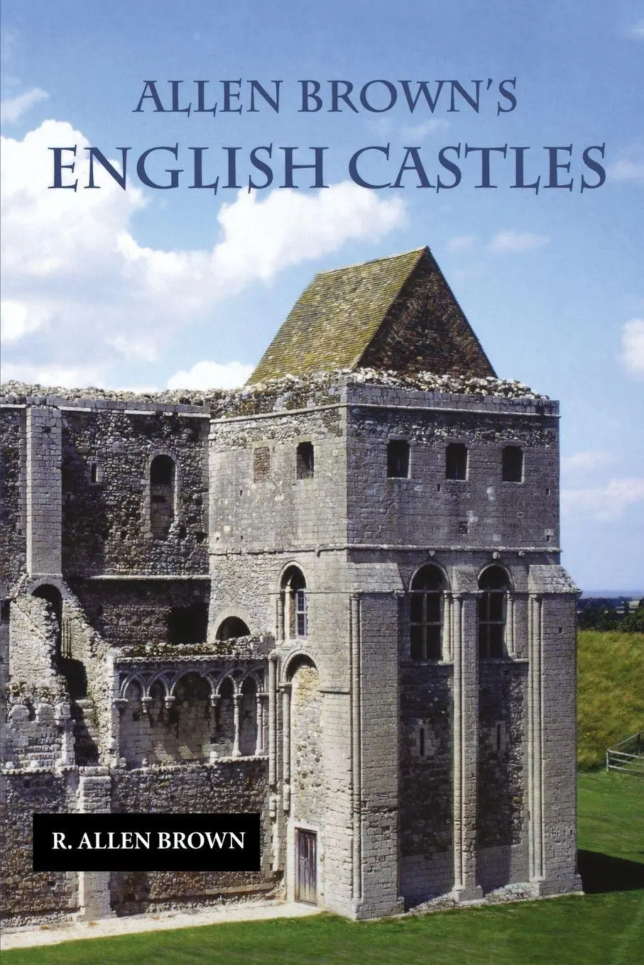 Cover: 9781843830696 | Allen Brown's English Castles | R. Allen Brown (u. a.) | Taschenbuch