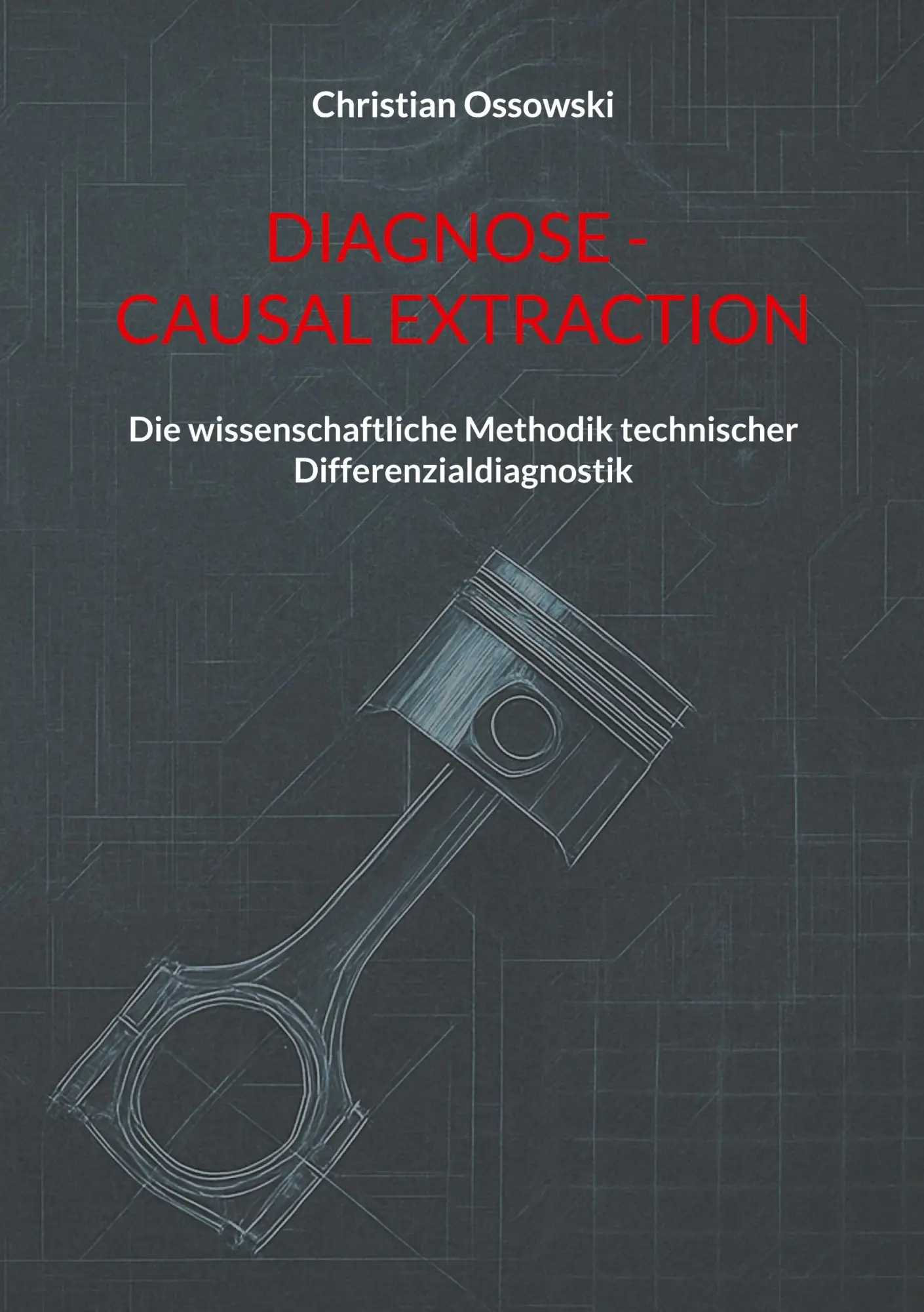 Cover: 9783819280696 | Diagnose - Causal Extraction | Christian Ossowski | Taschenbuch | 2025