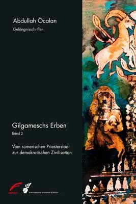Cover: 9783897710696 | Gilgameschs Erben 02 | Abdullah Öcalan | Taschenbuch | 424 S. | 2018