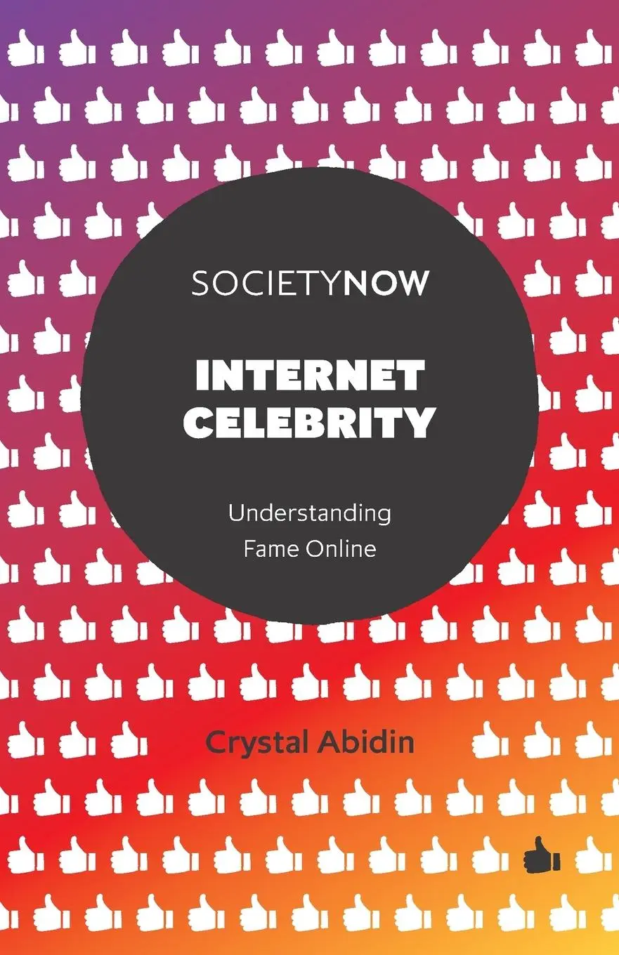 Cover: 9781787560796 | Internet Celebrity | Crystal Abidin | Taschenbuch | Englisch | 2018