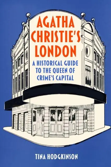 Cover: 9781837050796 | Agatha Christie's London | Tina Hodgkinson | Buch | Englisch | 2026