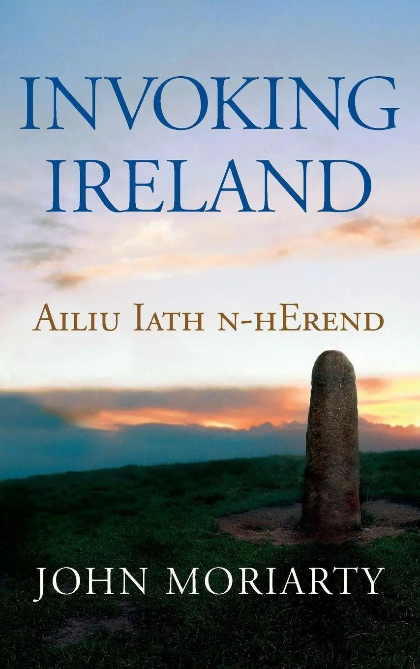 Cover: 9781843510796 | Invoking Ireland | Ailiu Iath N-hErend | John Moriarty | Taschenbuch